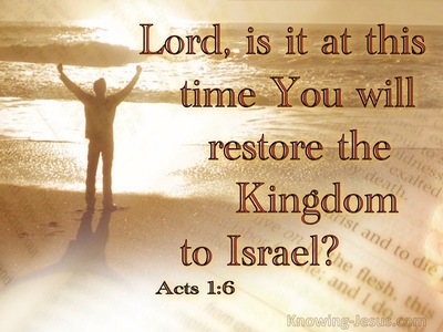Acts 1:6 Is This The Time To Restore Israel's Kingdom (beige)